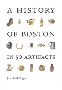 Produktbild: Hist Of Boston in 50 Artifacts