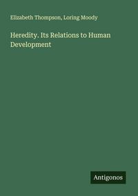 Produktbild: Heredity. Its Relations to Human Development