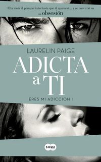 Produktbild: Eres mi adicci&oacute;n I. Adicta a ti