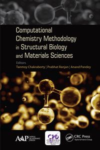 Produktbild: Computational Chemistry Methodology in Structural Biology and Materials Sciences