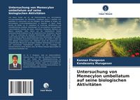 Produktbild: Untersuchung von Memecylon umbellatum auf seine biologischen Aktivit&auml;ten