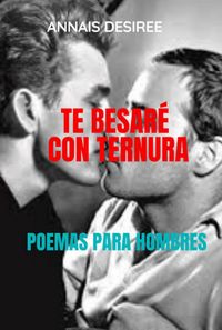 Produktbild: Te Besar&eacute; Con Ternura