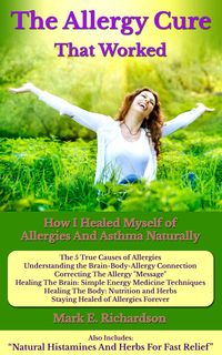 Produktbild: The Allergy Cure That Worked
