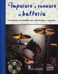 Produktbild: Imparare a suonare la batteria. Una guida accessibile per cominciare a suonare