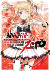 Produktbild: Arifureta: From Commonplace to World's Strongest Zero (Light Novel) Vol. 1