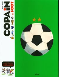 Produktbild: Copain du foot : le guide du jeune footballeur