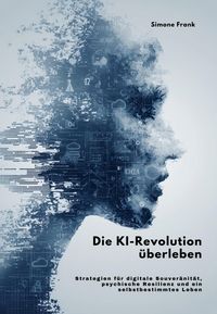 Produktbild: Die KI-Revolution &uuml;berleben