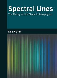 Produktbild: Spectral Lines: The Theory of Line Shape in Astrophysics