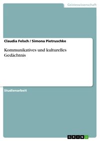 Produktbild: Kommunikatives und kulturelles Ged&auml;chtnis