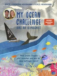 Produktbild: My Ocean Challenge &ndash; Kurs auf Klimaschutz - Was unsere Ozeane jetzt brauchen und was du dazu beitragen kannst