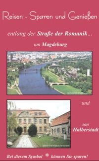 Bild vom Artikel Reisen - Erleben und Geniessen entlang der Strasse der Romanik um Magdeburg und Halberstadt vom Autor 