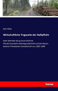 Produktbild: Wirtschaftliche Tragweite der Haftpflicht
