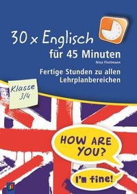 Produktbild: 30 x Englisch f&uuml;r 45 Minuten &ndash; Klasse 3/4