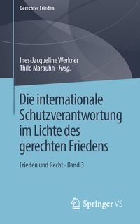 Produktbild: Die internationale Schutzverantwortung im Lichte des gerechten Friedens