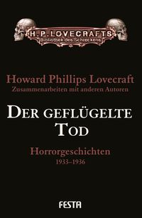 Bild vom Artikel Der geflügelte Tod vom Autor Howard Ph. Lovecraft