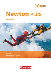 Bild vom Artikel Newton plus - Realschule Bayern - 10. Jahrgangsstufe - Wahlpflichtfächergruppe II-III. Arbeitsheft mit Lösungen vom Autor 