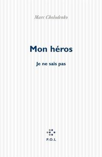 Produktbild: Mon h&eacute;ros. Je ne sais pas