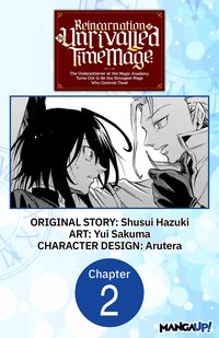 Produktbild: Reincarnation of the Unrivalled Time Mage: The Underachiever at the Magic Academy Turns Out to Be the Strongest Mage Who Controls Time! #002