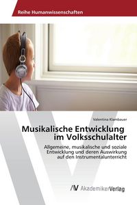 Produktbild: Musikalische Entwicklung im Volksschulalter