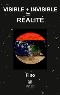 Produktbild: Fino: Visible + invisible = r&eacute;alit&eacute;