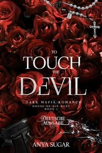 Produktbild: To Touch the Devil: Dunkle Mafia Romance (Deutsche Ausgabe)