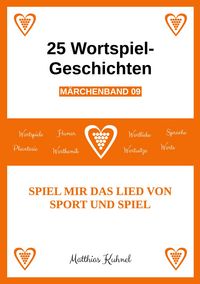 Produktbild: 25 Wortspiel-Geschichten | M&auml;rchenband 09