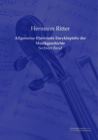 Produktbild: Allgemeine Illustrierte Encyklop&auml;die der Musikgeschichte