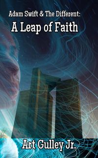 Produktbild: Adam Swift & the Different: A Leap of Faith