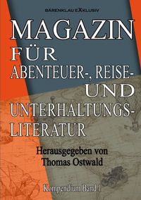 Produktbild: Magazin f&uuml;r Abenteuer-, Reise- und Unterhaltungsliteratur