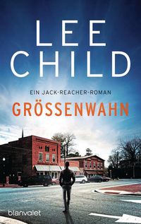 Bild vom Artikel Größenwahn / Jack Reacher Bd.1 vom Autor Lee Child