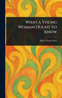 Produktbild: What a Young Woman Ought to Know