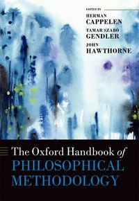 Produktbild: The Oxford Handbook of Philosophical Methodology