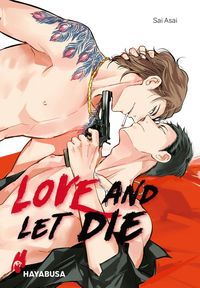 Bild vom Artikel Love and let die vom Autor Sai Asai