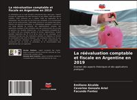Produktbild: La r&eacute;&eacute;valuation comptable et fiscale en Argentine en 2019