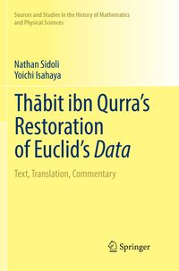 Produktbild: Thābit ibn Qurra&rsquo;s Restoration of Euclid&rsquo;s Data