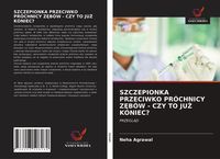 Produktbild: Szczepionka Przeciwko Pr&oacute;chnicy Z&iquest;b&oacute;w - Czy To Ju&iquest; Koniec?