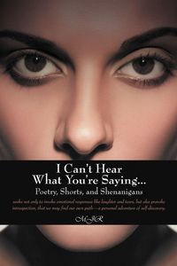 Produktbild: I Can't Hear What You're Saying ...