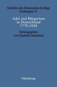 Produktbild: Adel und B&uuml;rgertum in Deutschland 1770-1848