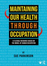 Produktbild: Maintaining Our Health through Occupation