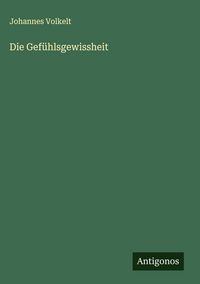 Produktbild: Die Gef&uuml;hlsgewissheit