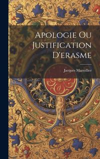 Produktbild: Apologie Ou Justification D'erasme