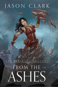 Produktbild: From the Ashes (The Training Grounds, #2)