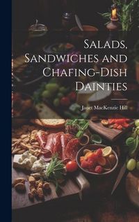 Produktbild: Salads, Sandwiches and Chafing-Dish Dainties