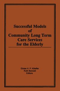 Produktbild: Successful Models of Community Long Term Care Services for the Elderly