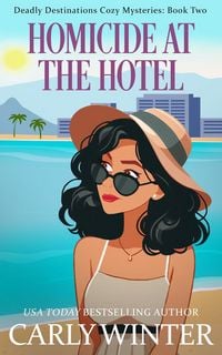 Produktbild: Homicide at the Hotel (Deadly Destinations Cozy Mysteries)