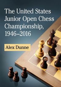 Produktbild: The United States Junior Open Chess Championship, 1946-2016