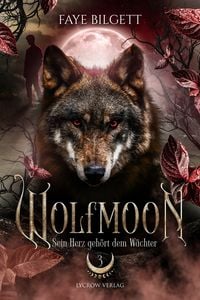 Produktbild: Wolfmoon - Sein Herz geh&ouml;rt dem W&auml;chter