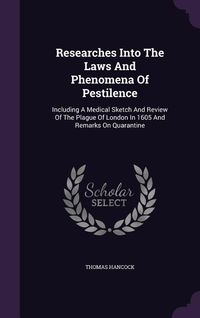 Produktbild: Researches Into The Laws And Phenomena Of Pestilence