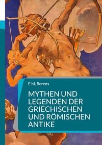 Produktbild: Mythen und Legenden der griechischen und r&ouml;mischen Antike