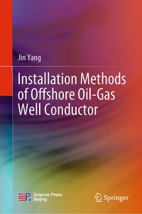 Produktbild: Installation Methods of Offshore Oil-Gas Well Conductor